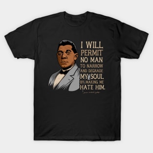 Booker T Washington Quote Gift for Black History Month T-Shirt